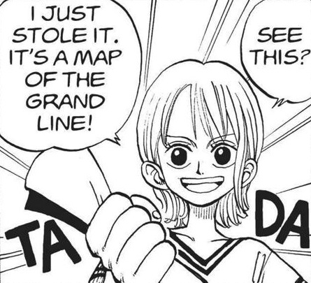 A panel featuring Nami. The speech bubbles say: See this? I just stole it. It's a map of the Grand Line!